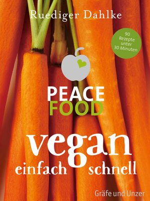cover image of Peace Food--Vegan einfach schnell